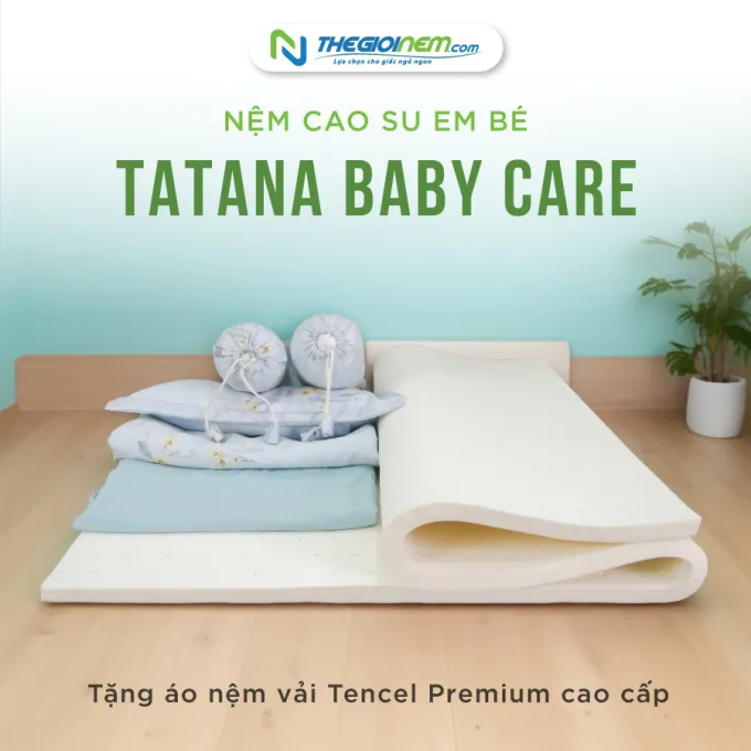 Đệm cao su em bé Tatana Baby Care ưu đãi hấp dẫn tại Thế Giới Nệm 
