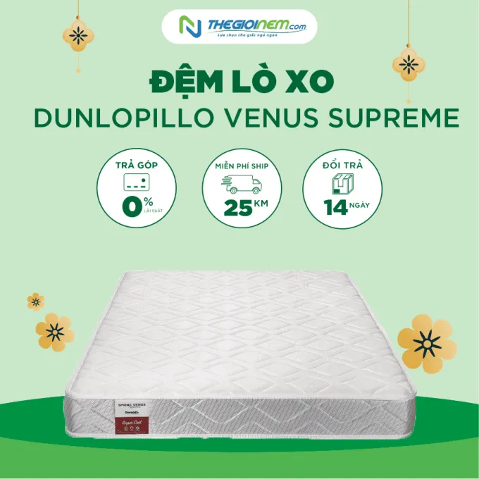 Đệm Lò Xo Dunlopillo Venus Supreme - NEW Giảm 20% | Thegioinem.com