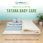 Đệm cao su em bé Tatana Baby Care