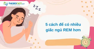 5 cách để có nhiều giấc ngủ REM hơn