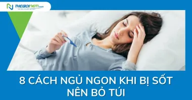 8 cách ngủ ngon khi bị sốt nên bỏ túi 