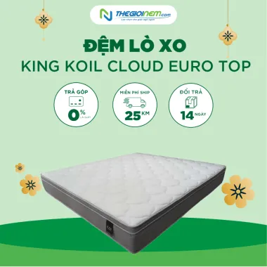 Đệm lò xo King Koil Cloud Euro Top