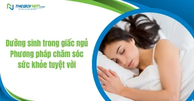 Dưỡng sinh trong giấc ngủ - phương pháp chăm sóc sức khỏe tuyệt vời
