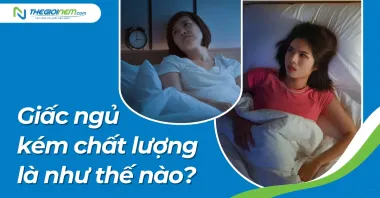 Giấc ngủ kém chất lượng là như thế nào? Làm sao để cải thiện