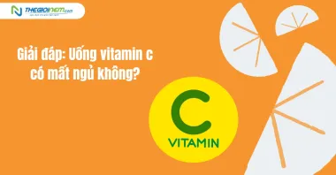 Giải đáp: Uống vitamin c có mất ngủ không?