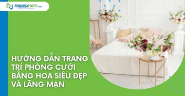 Hướng dẫn trang trí phòng cưới bằng hoa siêu đẹp và lãng mạn