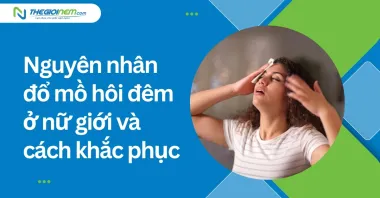 Nguyên nhân đổ mồ hôi đêm ở nữ giới và cách khắc phục