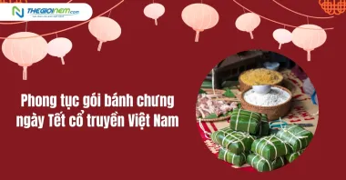 Phong tục gói bánh chưng ngày Tết cổ truyền Việt Nam