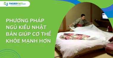 Phương pháp ngủ kiểu Nhật Bản giúp cơ thể khỏe mạnh hơn