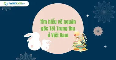 Tìm hiểu về nguồn gốc Tết Trung thu ở Việt Nam