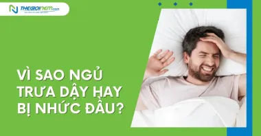 Vì sao ngủ trưa dậy hay bị nhức đầu?