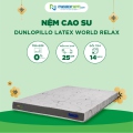 Nệm Cao Su Dunlopillo Latex World Relax 