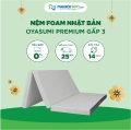 Nệm Foam Nhật Bản Oyasumi Premium gấp 3