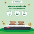 Nệm Foam Nhật Bản Oyasumi Premium