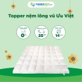 Topper nệm lông vũ Ưu Việt