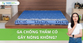 Ga chống thấm có gây nóng không? Giải đáp những thắc mắc phổ biến