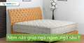 Nệm nào giúp ngủ ngon, ngủ sâu?