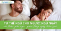 Tư thế ngủ cho người ngủ ngáy - cải thiện giấc ngủ, giảm tiếng ngáy hiệu quả