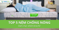 Gợi ý top 5 mẫu nệm chống nóng bán chạy nhất mùa hè 2025