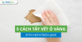 5 cách tẩy vết ố vàng trên nệm hiệu quả