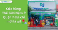 Cửa hàng Thế Giới Nệm ở Quận 7 có địa chỉ mới là gì?
