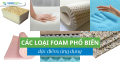 Các loại foam phổ biến - đặc điểm, ứng dụng