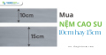 Mua nệm cao su 10cm hay 15cm?