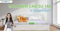 Mua nệm cao su 1m trả góp ở đâu?