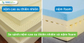 So sánh nệm cao su thiên nhiên và nệm foam
