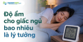 Độ ẩm cho giấc ngủ bao nhiên là lý tưởng