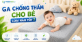 Ga chống thắm cho bé loại nào tốt