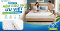 Đánh giá nệm cao su Ưu Việt - Có nên mua không, ưu nhược điểm