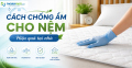 Cách chống ẩm cho nệm hiệu quả tại nhà. Bí quyết bảo vệ nệm.