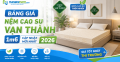 Bảng giá nệm cao su Vạn Thành 1m6 cập nhật mới nhất 2026