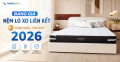 Bảng giá nệm lò xo liên kết chính hãng mới nhất 2026