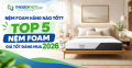 Nệm foam hãng nào tốt? Top 5 nệm foam giá tốt đáng mua 2026