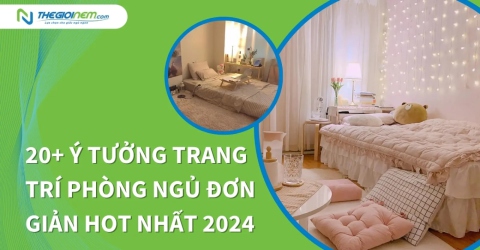 20+ ý tưởng trang trí phòng ngủ đơn giản hot nhất 2024