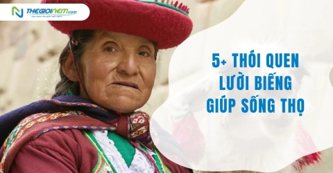 5+ thói quen lười biếng giúp sống thọ