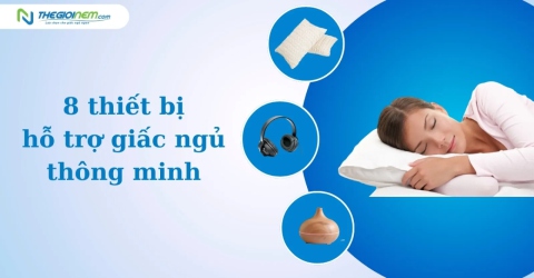 8 thiết bị hỗ trợ giấc ngủ thông minh