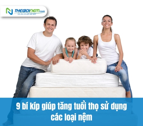 9 bí kíp giúp tăng tuổi thọ sử dụng các loại nệm