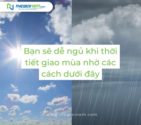 Bạn sẽ dễ ngủ khi thời tiết giao mùa nhờ các cách dưới đây