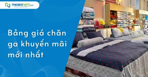 Bảng giá chăn ga khuyến mãi mới nhất