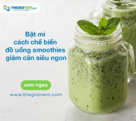 Bật mí cách chế biến đồ uống smoothies giảm cân siêu ngon