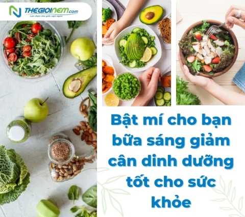 Bật mí cho bạn bữa sáng giảm cân dinh dưỡng tốt cho sức khỏe