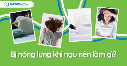 Bị nóng lưng khi ngủ nên làm gì?