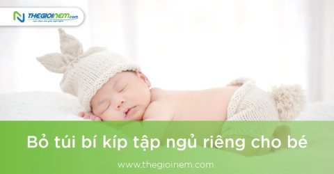 Bỏ túi bí kíp tập ngủ riêng cho bé | Thegioinem.com