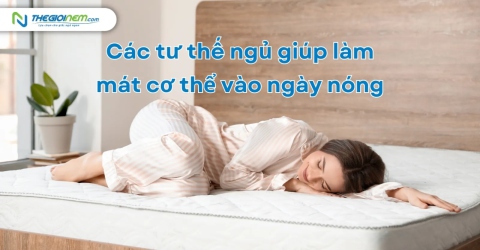 Các tư thế ngủ giúp làm mát cơ thể vào ngày nóng