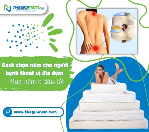 Cách chọn nệm cho người bệnh thoát vị đĩa đệm. Mua nệm ở đâu tốt