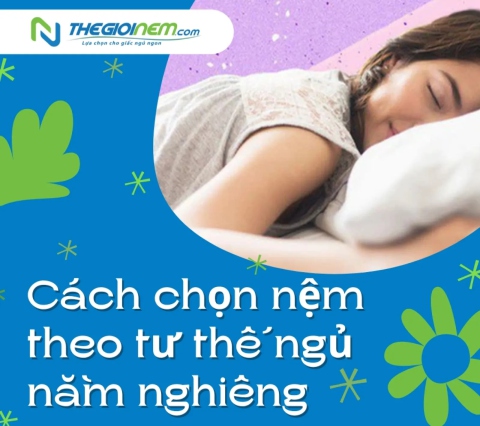 Cách chọn nệm theo tư thế ngủ nằm nghiêng - Thế Giới Nệm