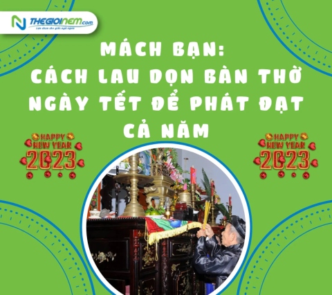 Mách bạn: Cách lau dọn bàn thờ ngày Tết để phát đạt cả năm